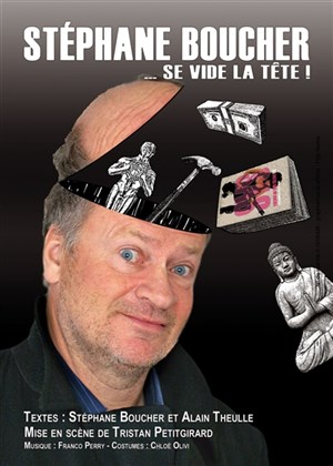 Affiche de Stéphane Boucher  dans Stéphane Boucher se vide la tête