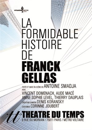 Affiche de Les Ambitieux ou la formidable Histoire de Franck Gellas