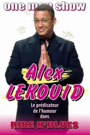 Affiche de Alex Lekouid dans Rire n'blues