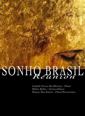 Affiche de Sonho Brasil Réunion