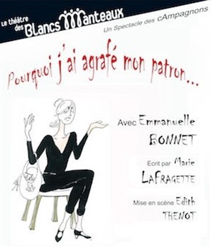Affiche de Emmanuelle Bonnet dans Pourquoi j'ai agrafé mon patron