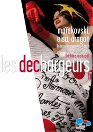 Affiche de Maïakovski, Elsa, Aragon, ils se sont rencontrés à Paris