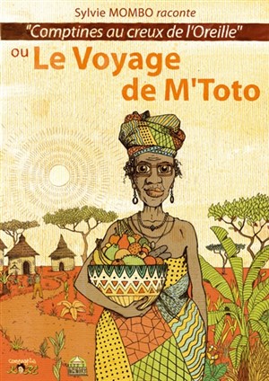 Affiche de Comptines au creux de l'Oreille ou Le Voyage de M'toto