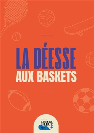 Affiche de La déesse aux baskets