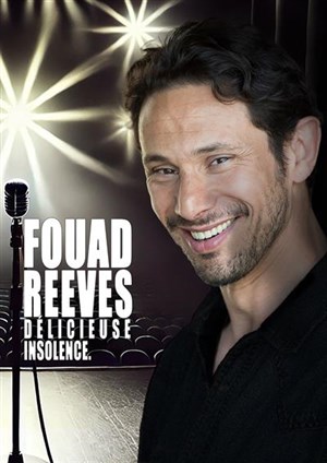 Affiche de Fouad Reeves dans Délicieuse Insolence