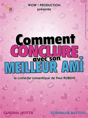 Affiche de Comment conclure avec son meilleur ami