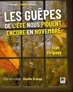 Affiche de Les guêpes de l'été nous piquent encore en novembre