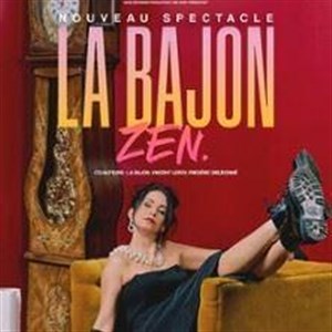 Affiche de La Bajon dans Zen