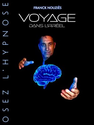 Affiche de Franck Nouziès dans Voyage dans l'irréel