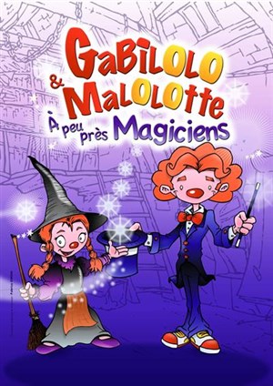 Affiche de Gabilolo et Malolotte à peu près magiciens