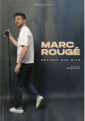 Affiche de Marc Rougé revient sur site