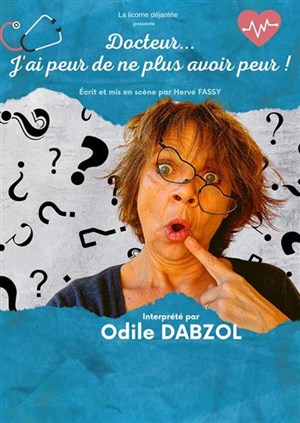 Affiche de Docteur, j'ai peur d'avoir peur!