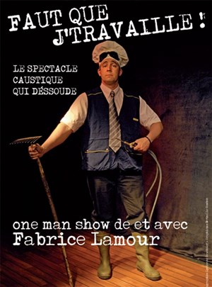 Affiche de Fabrice Lamour dans Faut que j'travaille !