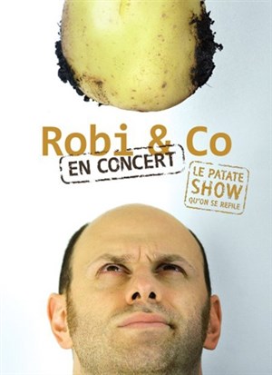 Affiche de Le Patate Show de Robi & Co