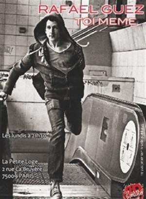 Affiche de Rafael Guez dans Toi même