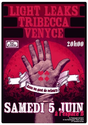 Affiche de Tribecca (pop alternative) + Venyce (rock) + Light Leaks (indie pop)