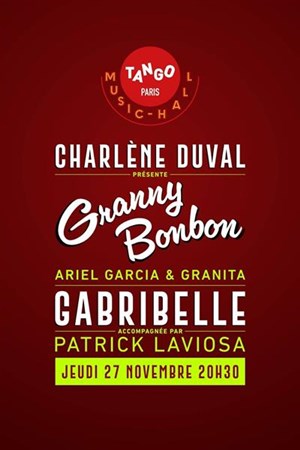 Affiche de Tango Music-Hall : Granny Bonbon