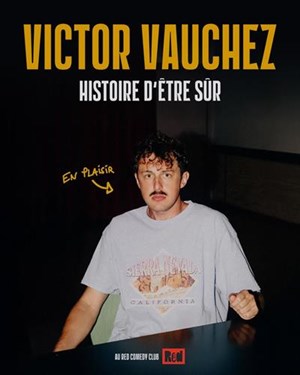 Affiche de Victor Vauchez dans Histoire d'être sûr
