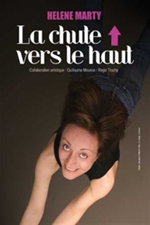Affiche de Héléne Marty dans La chute vers le haut !