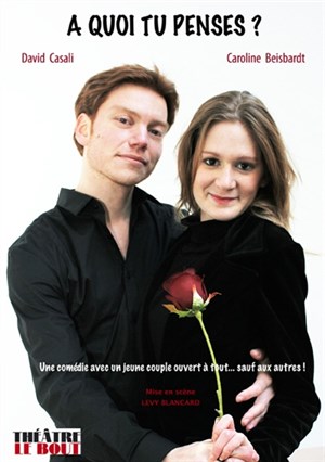 Affiche de David Casali et Caroline Beisbardt dans A quoi tu penses?