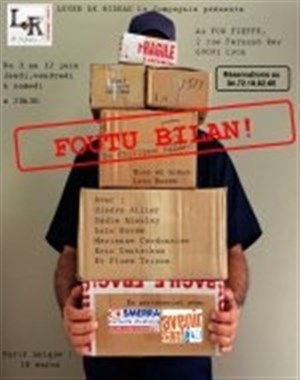Affiche de Foutu Bilan par Lever de rideau La Compagnie