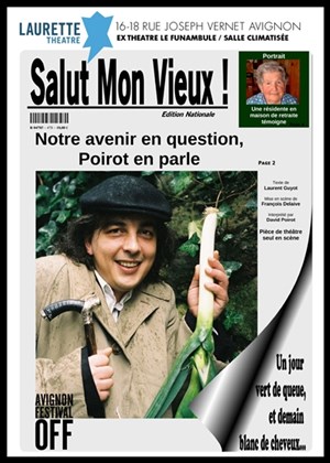 Affiche de David Poirot dans Salut mon vieux | Laurette Théâtre Avignon