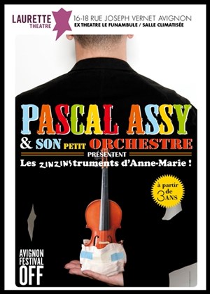 Affiche de Pascal Assy et les zinzinstruments d'Anne-Marie !