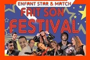 Affiche de Enfant Star et Match fait son festival