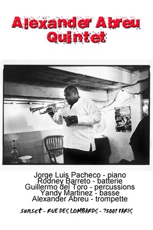 Affiche de Alexander abreu en quintet latin jazz