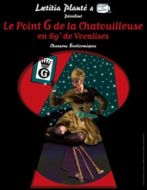 Affiche de Laetitia Planté dans Le Point G de la Chatouilleuse En 69' de Vocalises