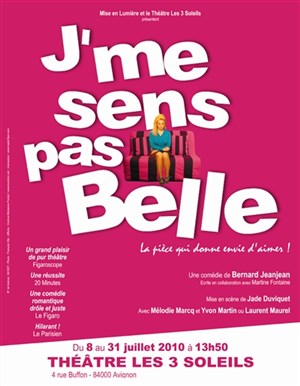 Affiche de J'me sens pas belle | Theatre Les 3 soleils