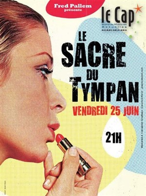 Affiche de Fred Pallem et Le Sacre du Tympan présentent...