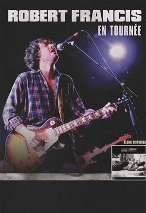 Affiche de Robert Francis | La Cigale