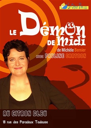 Affiche de Le démon de midi | Le Citron Bleu