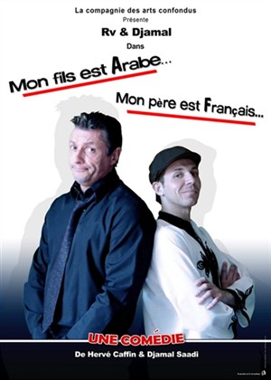 Affiche de Mon fils est arabe... Mon père est francais... | La Petite Comédie