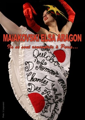 Affiche de Maïakovski, Elsa, Aragon, ils se sont rencontrés à Paris