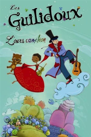 Affiche de Les Guilidoux - L'Ours Caméléon