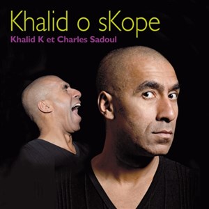 Affiche de Khalid O sKope