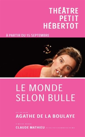 Affiche de Agathe de la Boulaye dans Le monde selon Bulle