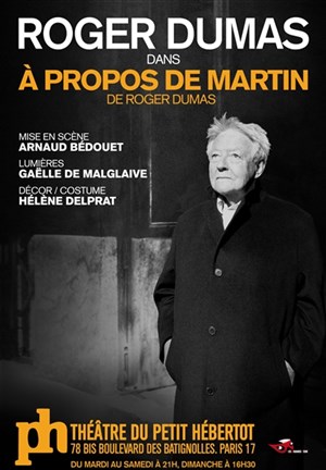 Affiche de Roger Dumas dans A propos de Martin
