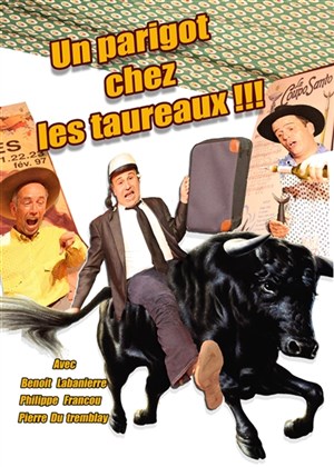 Affiche de Un parigot chez les taureaux !