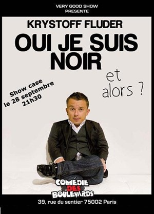 Affiche de Krystoff Fluder dans Oui je suis noir ! Et alors ?...