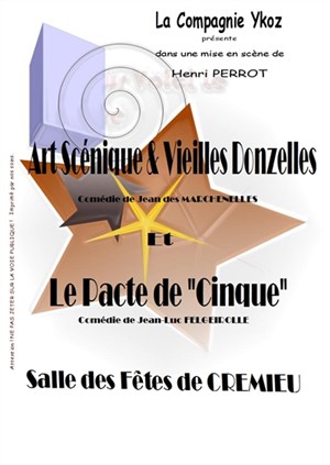 Affiche de Art scenique et vieilles donzelles / Le pacte de cinque