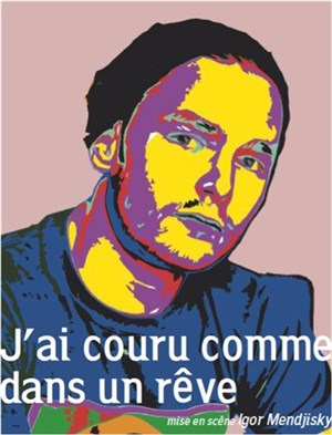 Affiche de J'ai couru comme dans un rêve