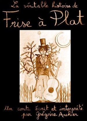 Affiche de La véritable histoire de Frise à Plat