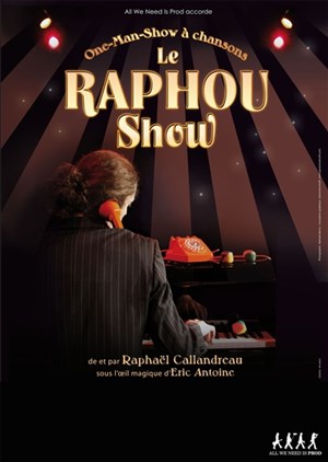 Affiche de Raphaël Callandreau dans Raphou en Liberté