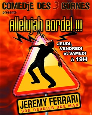Affiche de Jeremy Ferrari dans Hallelujah bordel !