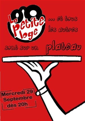 Affiche de La Petite Loge sur un plateau... et bien d'autres !