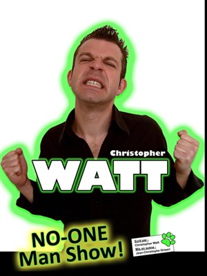 Affiche de Christopher Watt dans No one man show