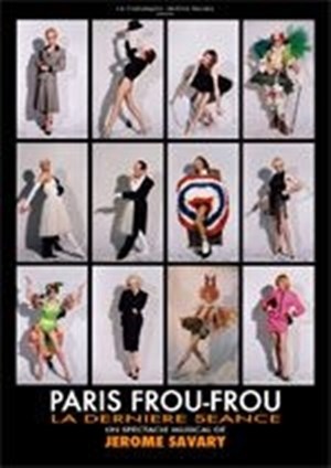 Affiche de Paris Frou-Frou, La dernière séance
